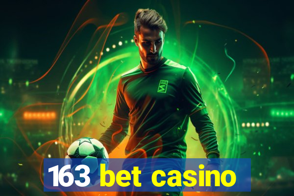 163 bet casino